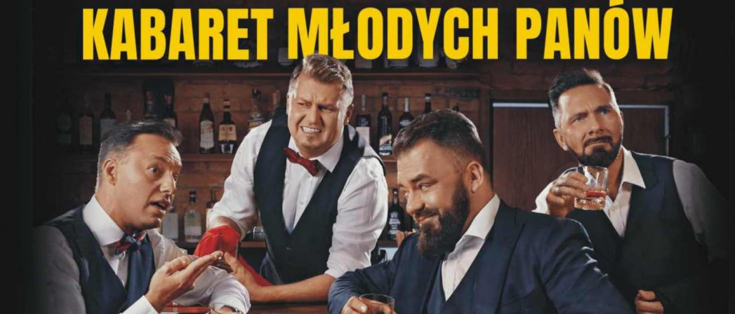 Kabaret Młodych Panów Piotrków Trybunalski Kabaret Młodych Panów powie nam „Co się stało?” | Urząd Miasta Dzierżoniów
